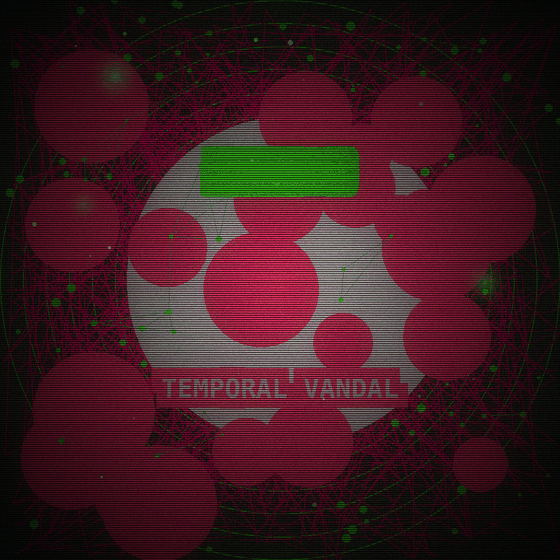 The Temporal Vandal